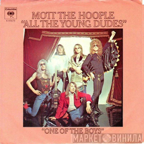  Mott The Hoople  - All The Young Dudes