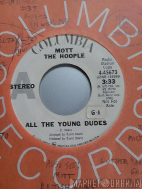  Mott The Hoople  - All The Young Dudes