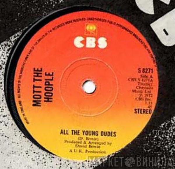  Mott The Hoople  - All The Young Dudes