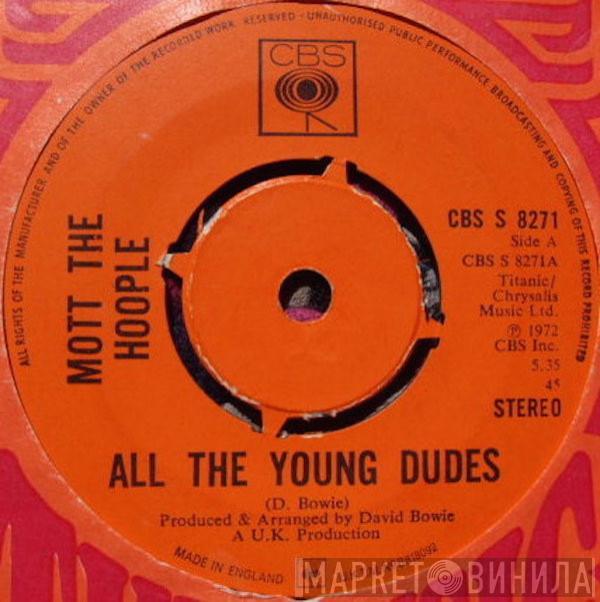  Mott The Hoople  - All The Young Dudes