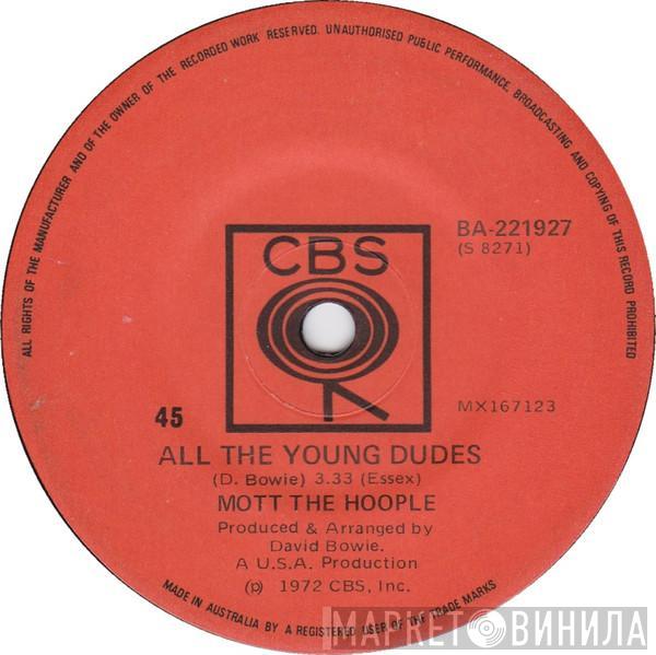  Mott The Hoople  - All The Young Dudes