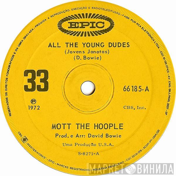  Mott The Hoople  - All The Young Dudes