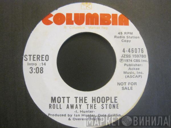  Mott The Hoople  - Roll Away The Stone