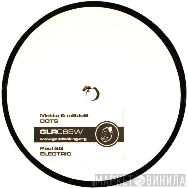 Motta, MsDos, Paul SG - Dots / Electric