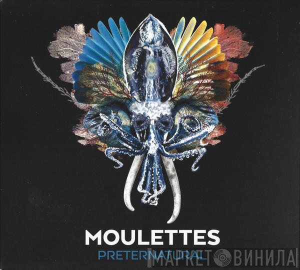 Moulettes - Preternatural