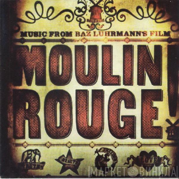  - Moulin Rouge - Music From Baz Luhrmann's Film
