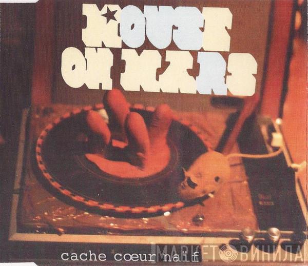 Mouse On Mars - Cache Cœur Naïf