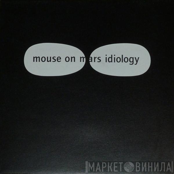 Mouse On Mars - Idiology