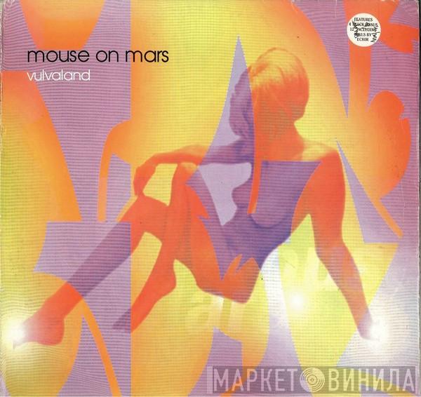 Mouse On Mars - Vulvaland