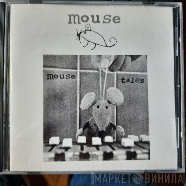Mouse  - Tales