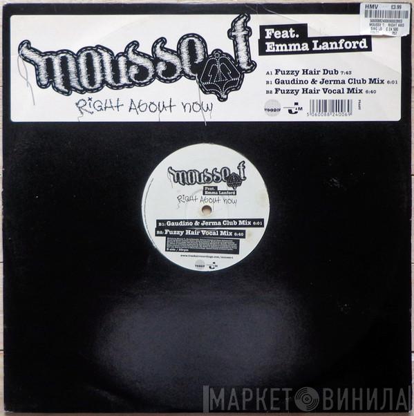 Mousse T., Emma Lanford - Right About Now