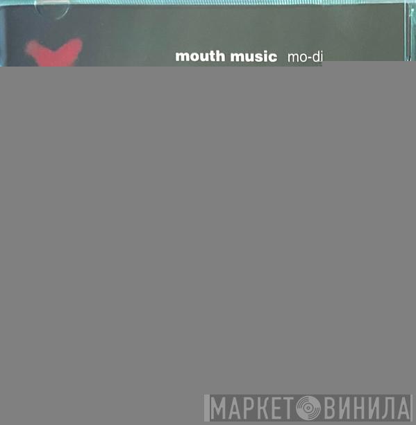 Mouth Music  - Mo-Di