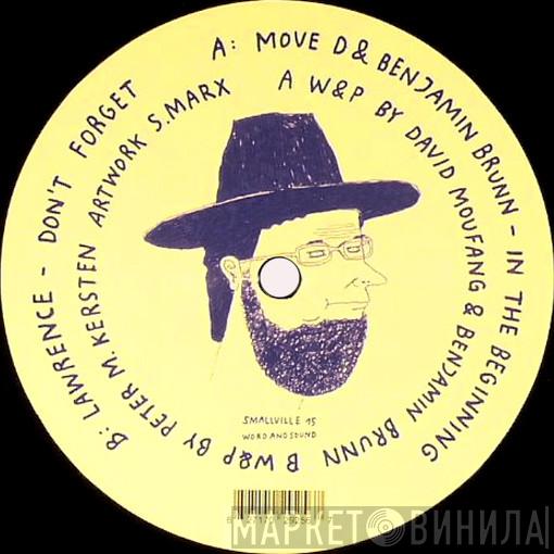 Move D & Benjamin Brunn, Lawrence - In The Beginning / Don't Forget