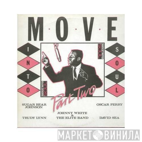  - Move Into Soul Part 2