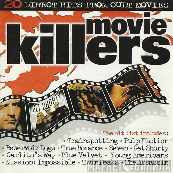  - Movie Killers - 20 Direct Hits From Cult Movies