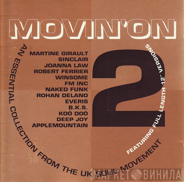  - Movin' On 2