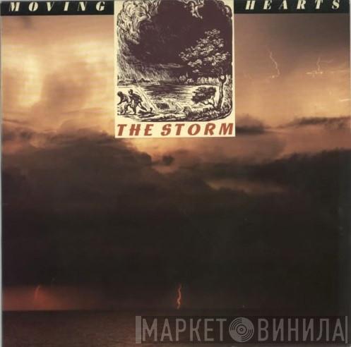 Moving Hearts - The Storm