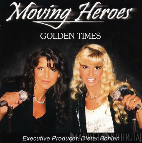 Moving Heroes - Golden Times