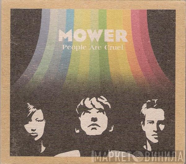 Mower  - People Are Cruel