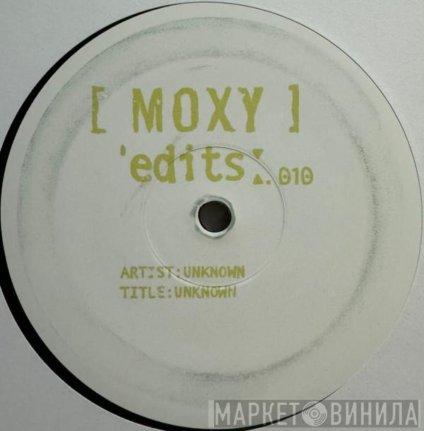  - Moxy Edits 010