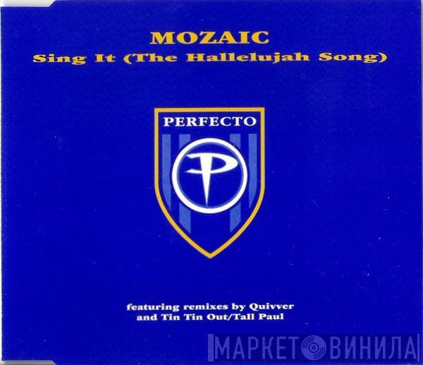 Mozaic - Sing It (The Hallelujah Song)