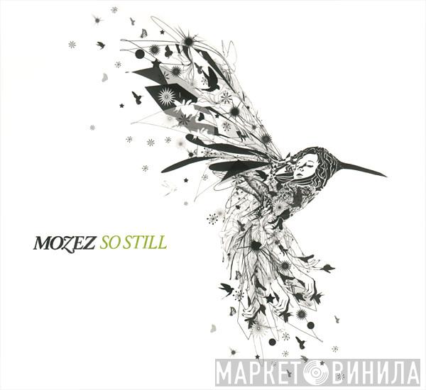 Mozez - So Still