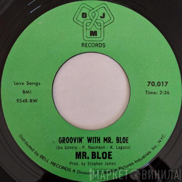 Mr. Bloe  - Groovin' With Mr. Bloe