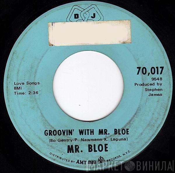  Mr. Bloe  - Groovin' With Mr. Bloe