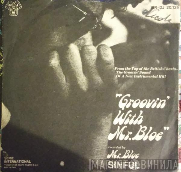  Mr. Bloe  - Groovin' With Mr. Bloe
