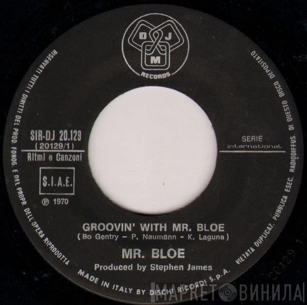  Mr. Bloe  - Groovin' With Mr. Bloe