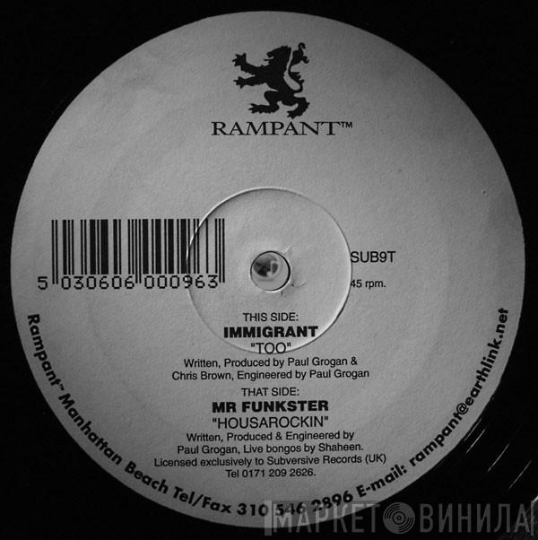 Mr. Funkster, Immigrant - Housarockin' / Too