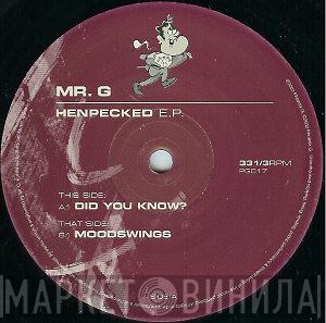 Mr. G - Henpecked E.P.