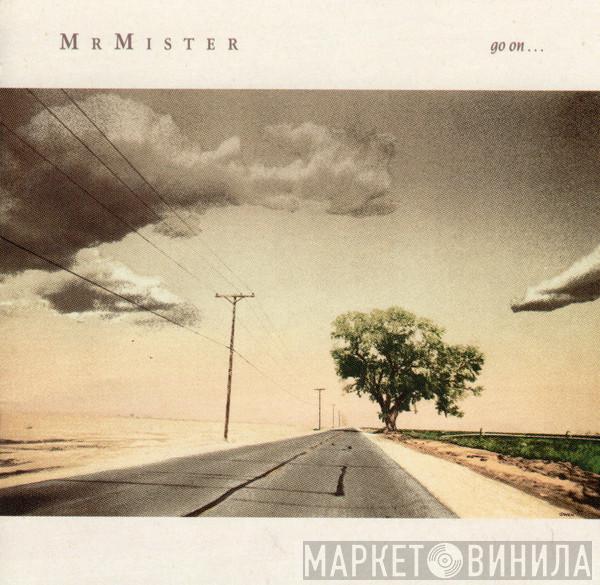 Mr. Mister - Go On...