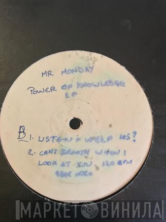 Mr. Monday - Power / Knowledge