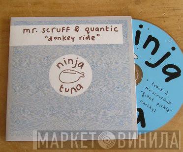 Mr. Scruff, Quantic - Donkey Ride / Giant Pickle