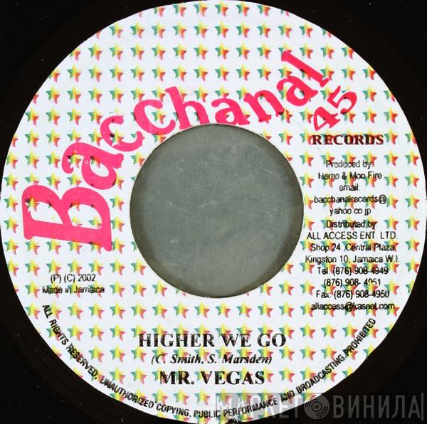 Mr. Vegas, Zumjay - Higher We Go / Badman Don't Show Off