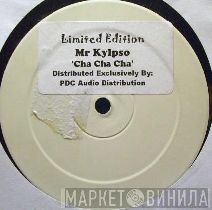 Mr Kylpso - Cha Cha Cha