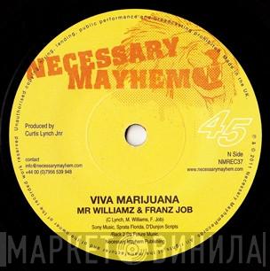 Mr Williamz, Franz Job, Chukki Star - Viva Marijuana / Locked Down