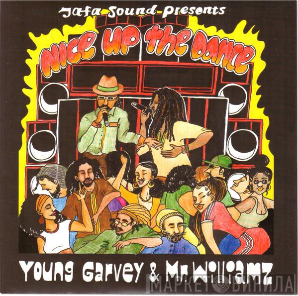 Mr Williamz, Young Garvey - Nice Up The Dance