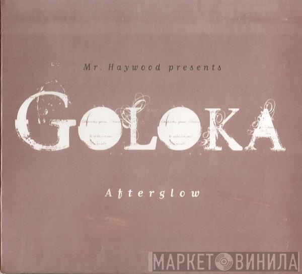 Mr. Haywood, Goloka - Afterglow