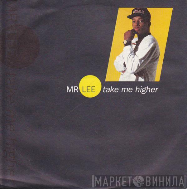  Mr. Lee  - Take Me Higher