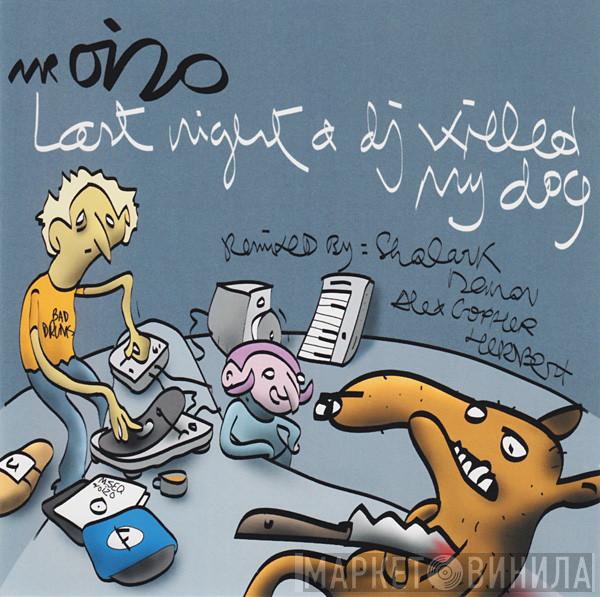 Mr. Oizo - Last Night A DJ Killed My Dog