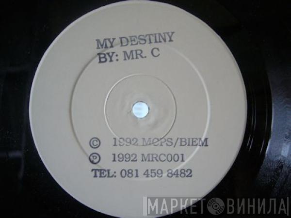 Mr. C  - My Destiny