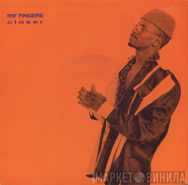 Mr. Fingers - Closer