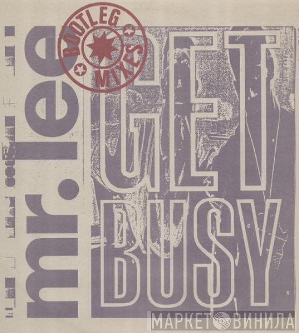  Mr. Lee  - Get Busy (Bootleg Mixes)