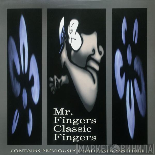 Mr. Fingers - Classic Fingers
