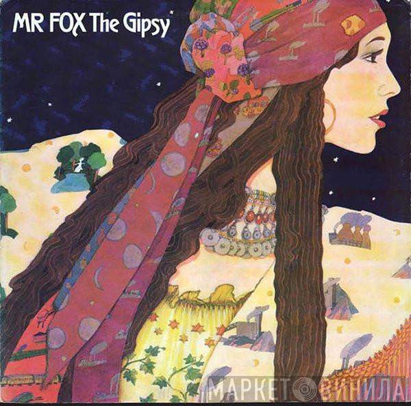 Mr. Fox  - The Gipsy