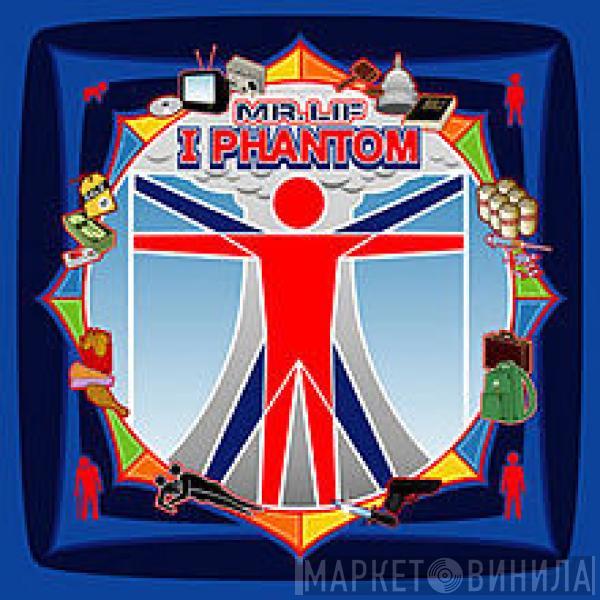  Mr. Lif  - I Phantom