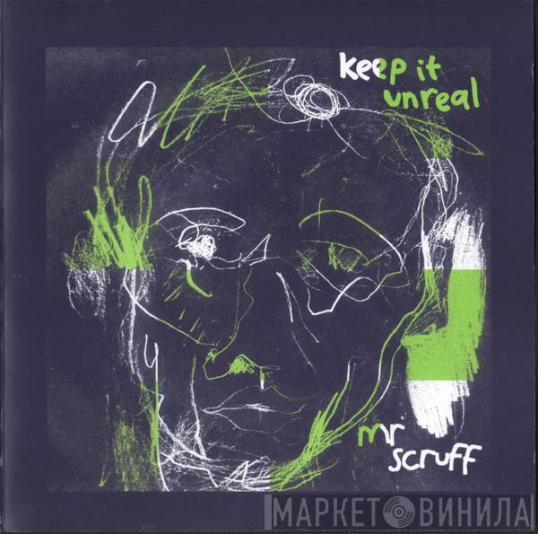 Mr. Scruff - Keep It Unreal