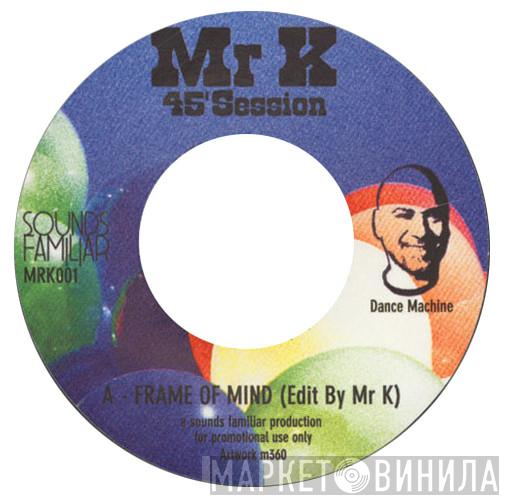 Mr. K - 45' Sessions